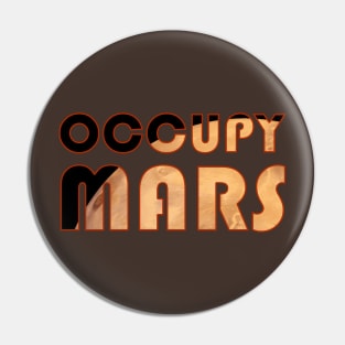 Occupy Mars Space Font Pin