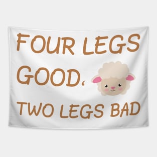 Four legs good, two legs bad Tapestry