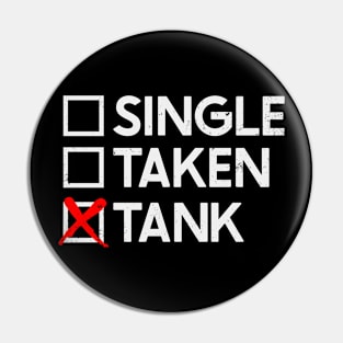 Single Taken Tank Pin