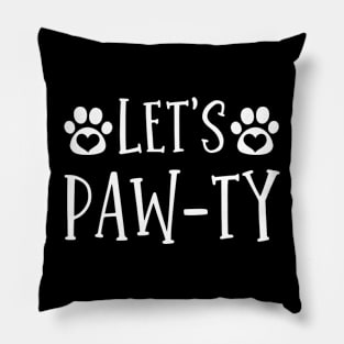 Let's Paw-ty Pillow