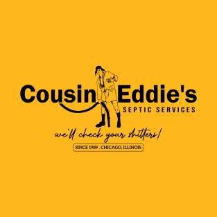 Cousin Eddie's Septic Services T-Shirt