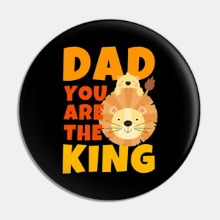 Dad You Are The King Lion Pin