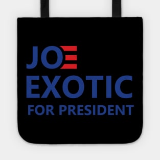 Joe Exotic For President Tote