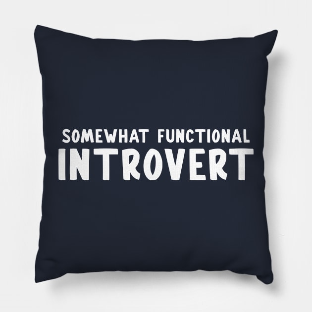 Somewhat Functional Introvert Pillow by PeppermintClover