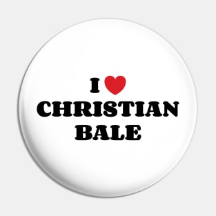 I Heart Christian Bale v2 Pin