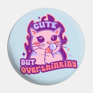 Cute but overthinking Pin