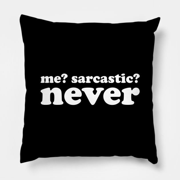 Me? Sarcastic? Never funny ironic saying Pillow by star trek fanart and more