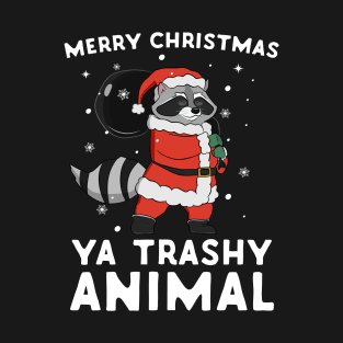 Merry Christmas Ya Trashy Animal Santa Raccoon T-Shirt