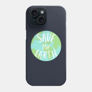 save the earth planet shape white text- earth day Phone Case