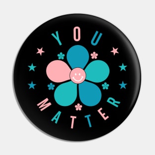 You Matter Pin