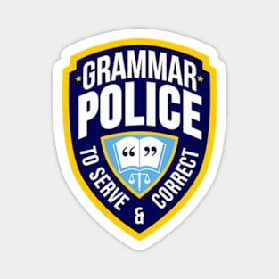 Grammar Police - To Serve & Correct Magnet