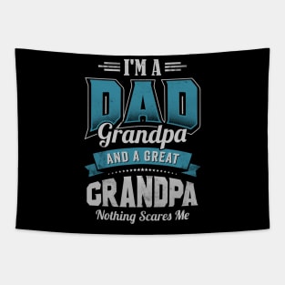I'm a DAD Grandpa Great Grandpa Nothing Scares Me Funny Tapestry