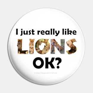 I just really like lions ok? - wildlife oil painting word art Pin