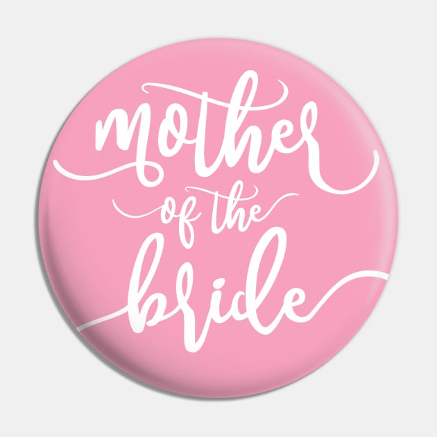 Simple Mother of the Bride Wedding Calligraphy Pin by Jasmine Anderson