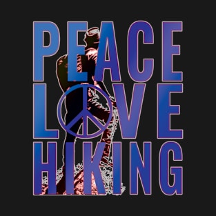 Peace Love and Hiking T-Shirt