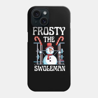 Frosty the Swoleman Ugly Christmas Sweater Funny Snowman Gym Phone Case