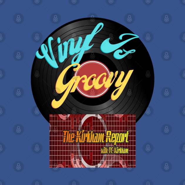 TKR Vinyl Is Groovy by TKRSwagShoppe