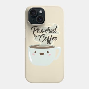 Powered By Coffee Phone Case