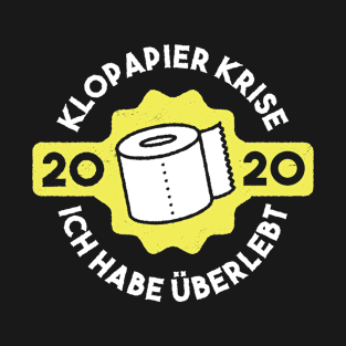 Klopapier krise 2020 T-Shirt