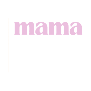 Mama T-Shirt