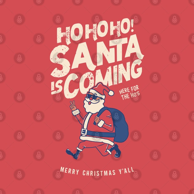 Santa Claus Is Coming - Funny Santa Christmas Gift by Fitastic