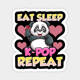 Cute Eat Sleep K-Pop Repeat Kawaii Panda KPop Magnet