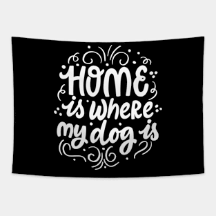 Home is Where my Dog Is Tapestry