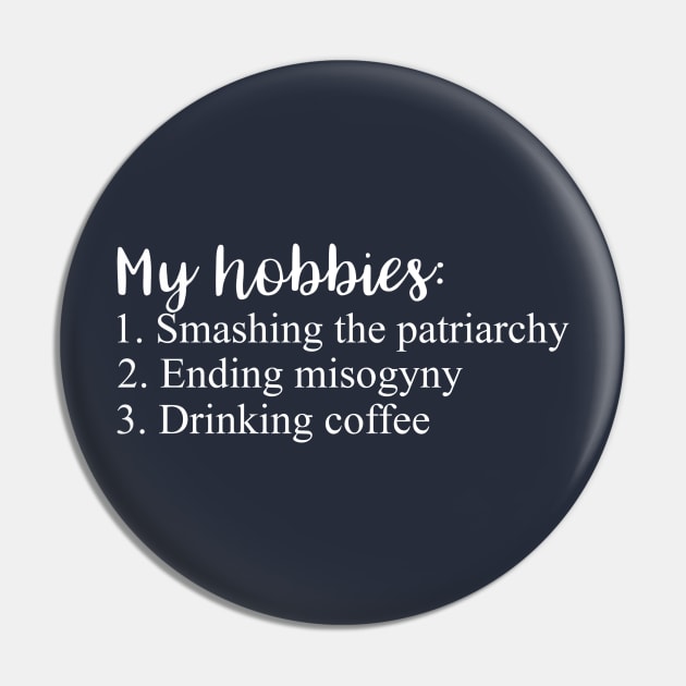 hobbies of a feminist Pin by juinwonderland 41