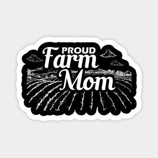 Farm Mom - Proud farm mom Magnet