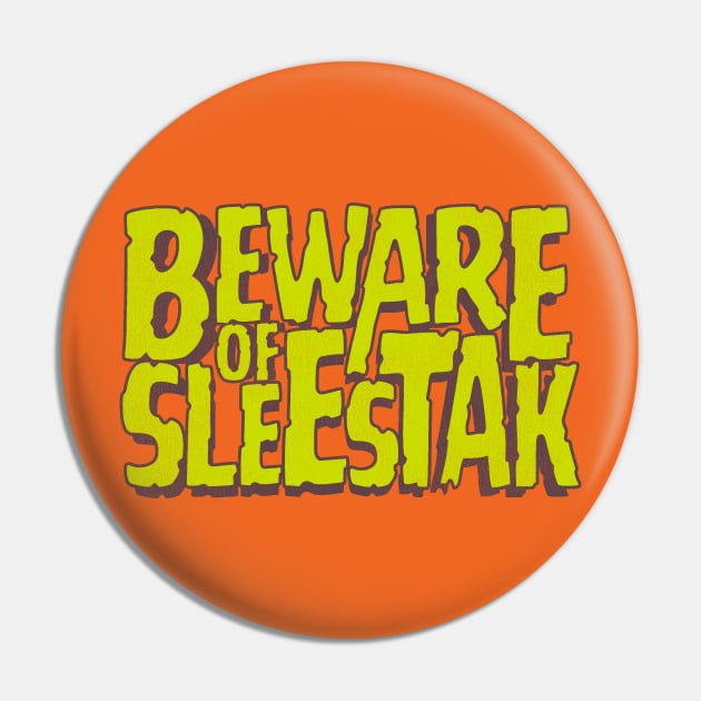 Beware of Sleestak Pin by darklordpug