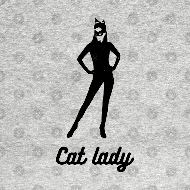 cat woman cat lady - Cat Woman Gift - T-Shirt