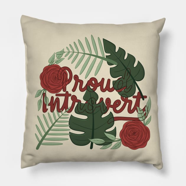 proud introvert Pillow by Karyavna