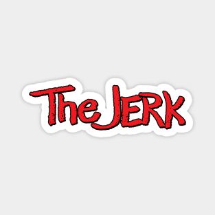 The Jerk Magnet