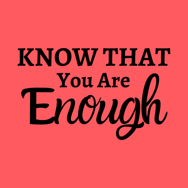 You are enough by Unusual Choices