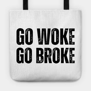 Go Woke Go Broke Tote