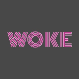 WOKE (Pink) T-Shirt