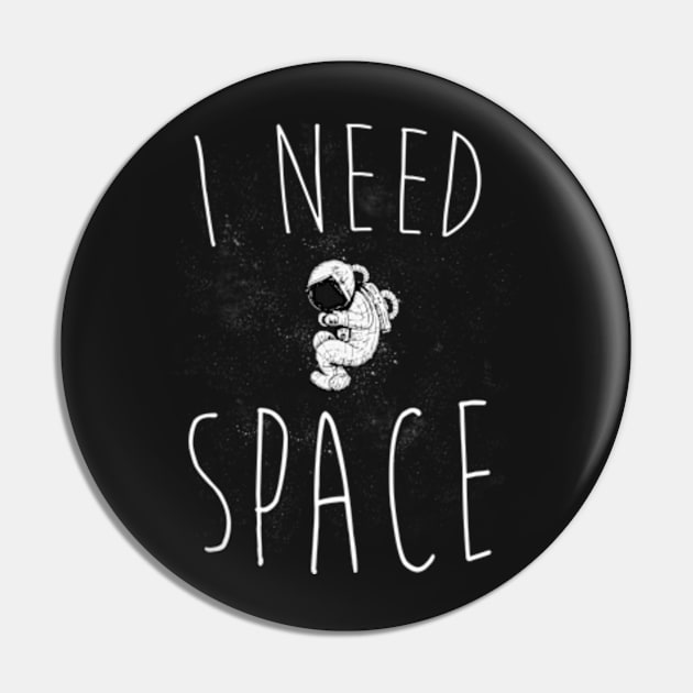 I Need Space Pin by Plan8