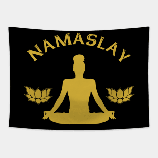 Namaste Namaslay Funny Yoga Tapestry