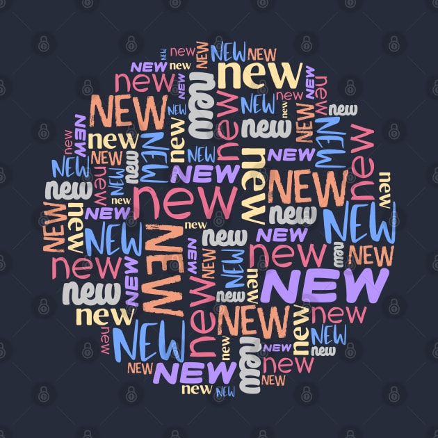 Word collage: NEW (multiple colors) by Ofeefee