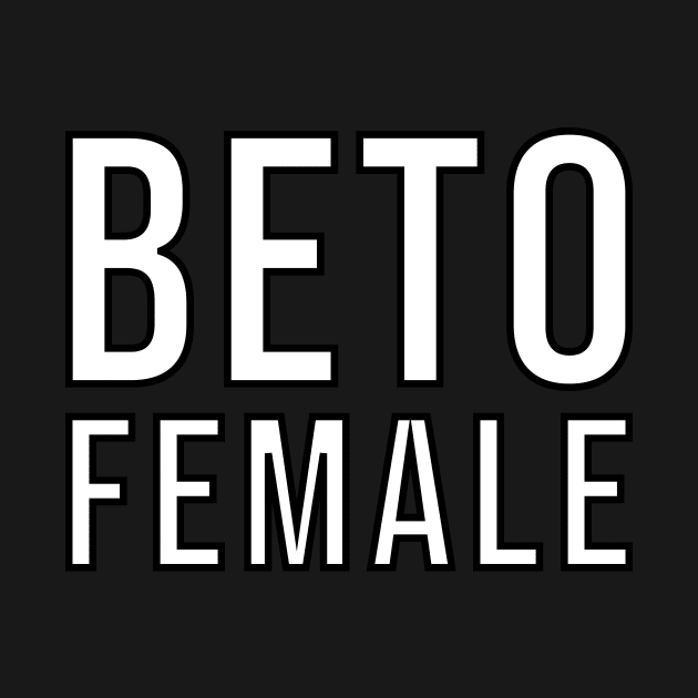 Beto Female by n23tees