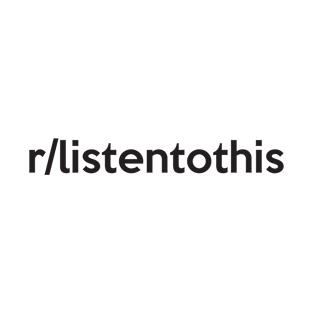 r/listentothis T-Shirt