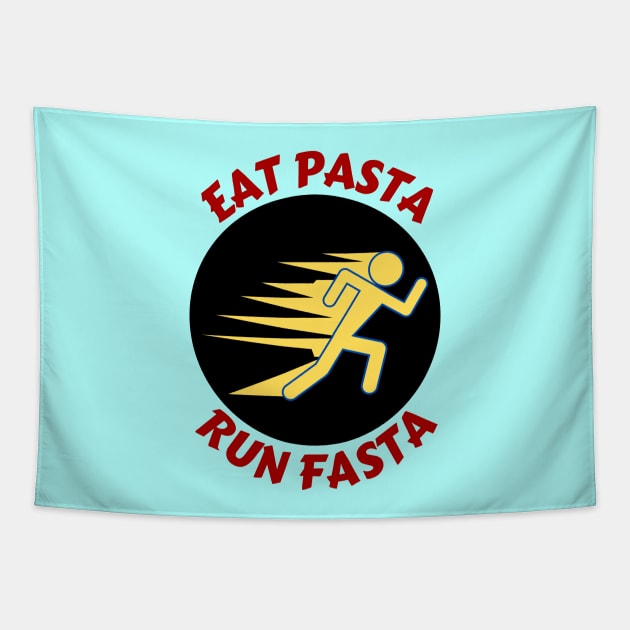 Eat Pasta Run Fasta | Runner Pun Tapestry by Allthingspunny