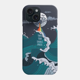 This Too Shall Pass Ocean Surf Rainbow Phone Case