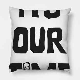 The goonies It's Our Time Pillow