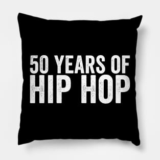 Special Hip Hop 50 Years White Pillow