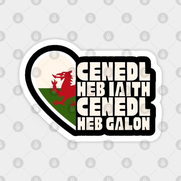 Cenedl Heb Iaith Cenedl Heb Galon Magnet by Teessential