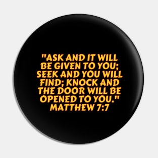 Bible Verse Matthew 7:7 Pin