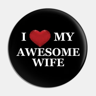 Husband - I love my awesome wife Pin