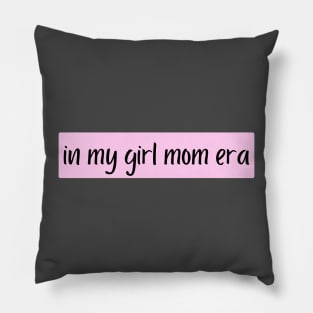 Girl Mom Era Pillow