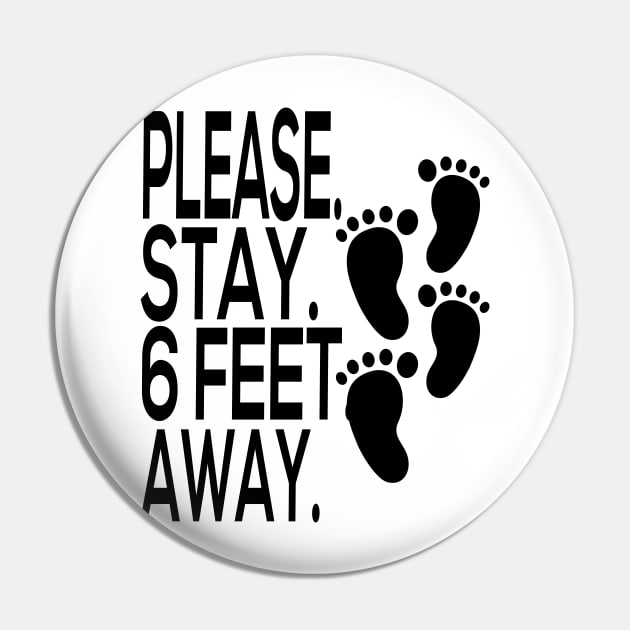 Please Stay 6 Feet Away - Social Distancing Pin by Redmart